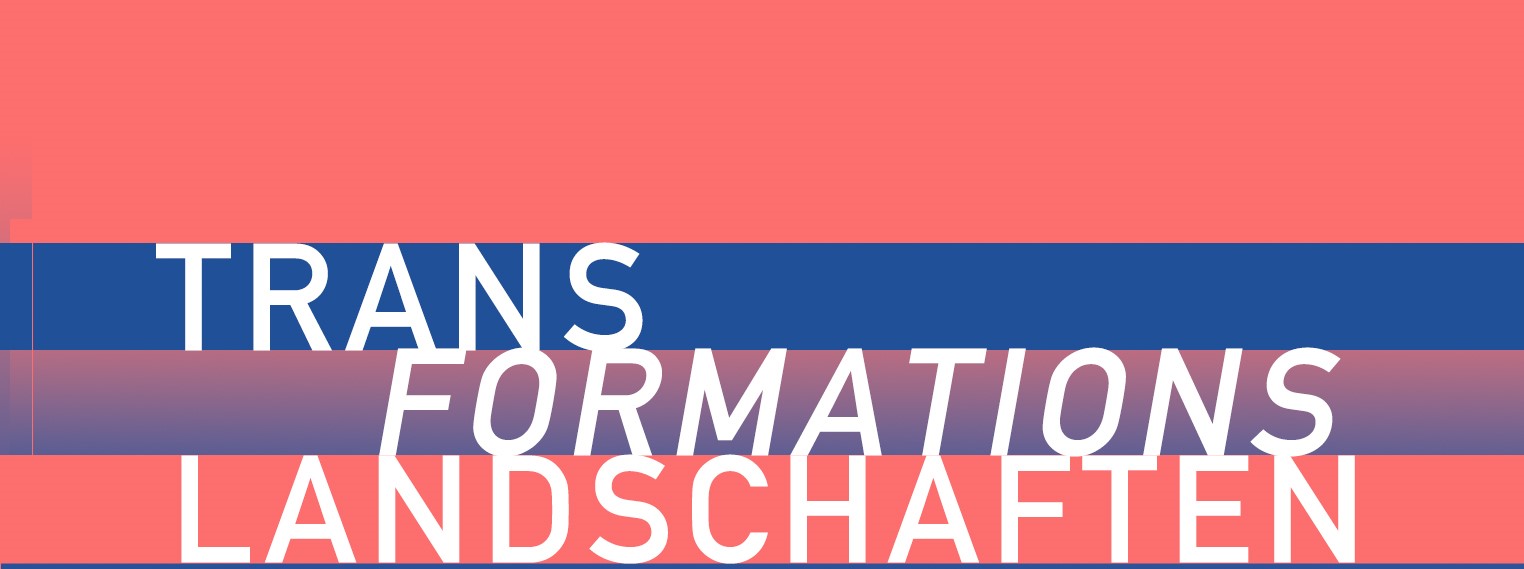 TransFormationsLandschaften